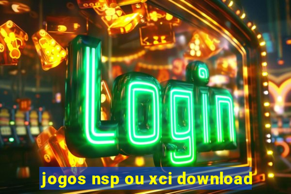 jogos nsp ou xci download